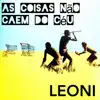 Leoni - As Coisas Não Caem do Céu - EP